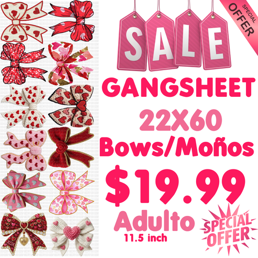 GANGSHEET #5 DTF 22X60 VALENTINE BOWS/MOñOS